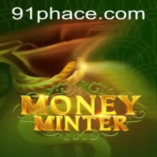 Exploring the Thrills of MoneyMinter: A Game of Strategy and Fortune