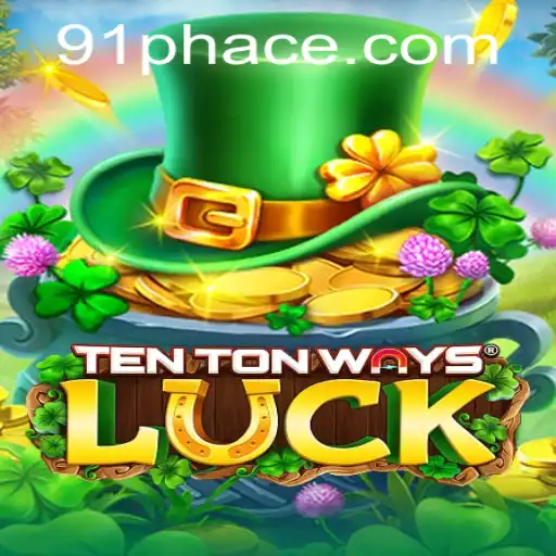 Unveiling TenTonWaysLuck: A Modern Twist on Classic Gaming with a 91ph Spin